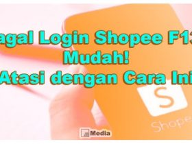 Cara Atasi Gagal Login Shopee F13