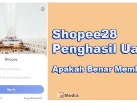 Shopee28 Penghasil Uang, Benarkah Membayar? Ini Faktanya