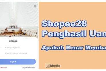 Shopee28 Penghasil Uang, Benarkah Membayar? Ini Faktanya