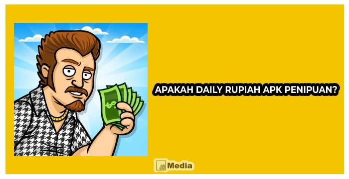 Apakah Daily Rupiah Apk Penipuan?