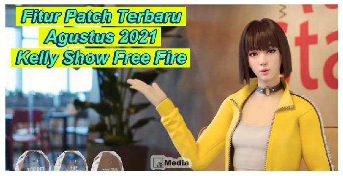 Update The Kelly Show Free Fire Agustus 2021: Apakah Senjata Baru itu?