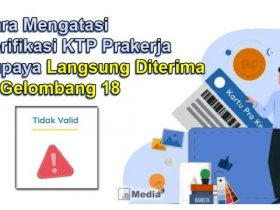 Cara Verifikasi KTP Prakerja, Langsung Diterima di Gelombang 18!