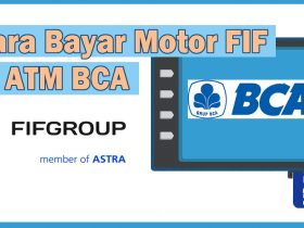 Cara Bayar Angsuran Motor FIF Lewat BCA Mobile, Murah & Praktis