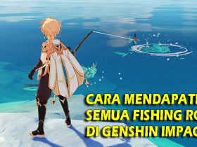 Cara Mendapatkan Fishing Rod Genshin Impact