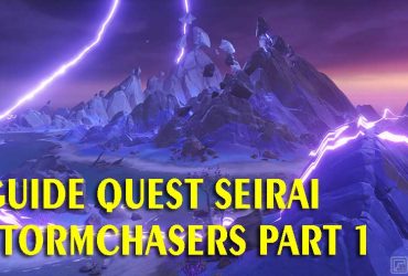 Guide Quest Seirai Stormchasers Part 1