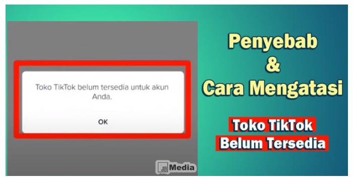 Toko TikTok Belum Tersedia? Lakukan Cara Ini 100% Berhasil