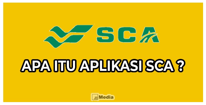 Apa Itu Aplikasi SCA ?