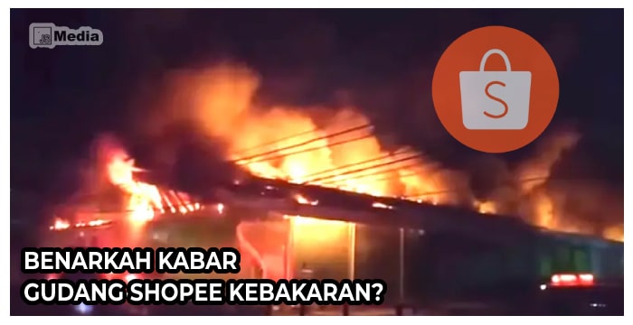 Benarkah Kabar Gudang Shopee Kebakaran?