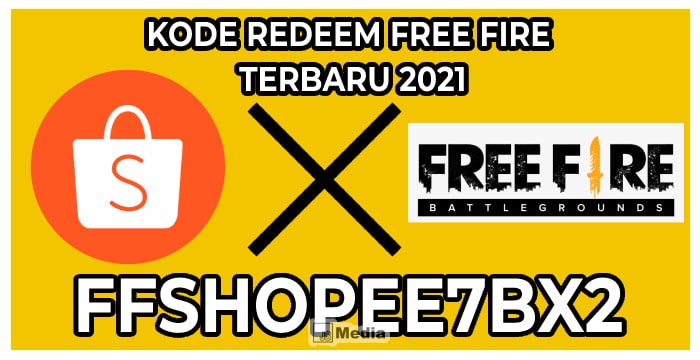 Kode Redeem Free Fire FFSHOPEE7BX2 Terbaru 2021, Buruan Klaim Sekarang!