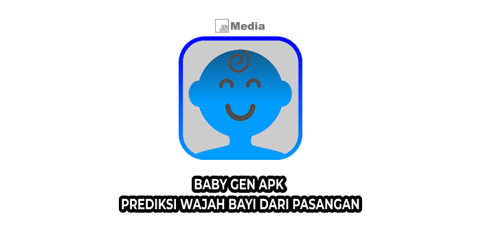 Bayi Kita Lucu! Baby Gen Apk Prediksi Wajah Bayi dari Pasangan