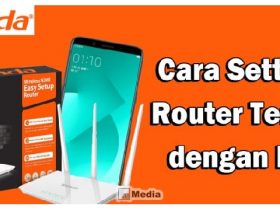 Cara Setting Router Tenda dengan HP, Lebih Praktis dan Cepat