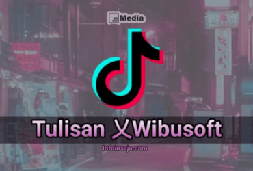 乂 Wibusoft TikTok : Cara Membuat Tulisan Wibusoft Mudah Kali