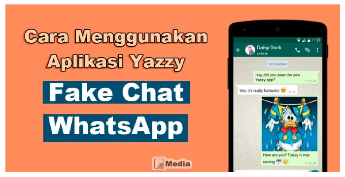 Yazzy Apk, Cara Buat Fake Chat Seperti WhatsApp