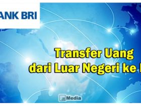 Transfer Uang dari Luar Negeri ke BRI, Jangan Tiba-tiba Ini Alasanya!