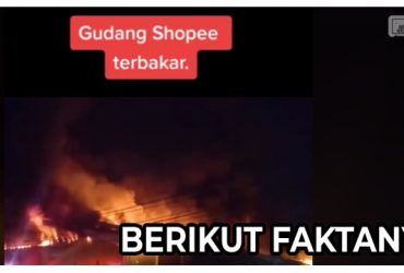 Gudang Shopee Kebakaran di Jakarta, Apakah Benar? Berikut Faktanya