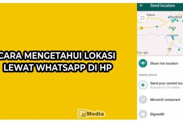 Cara Mengetahui Lokasi Lewat Whatsapp di Hp, Tangkap!