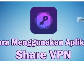 Download Share VPN Full Versi Terbaru Gratis, Konek Kesemua Server