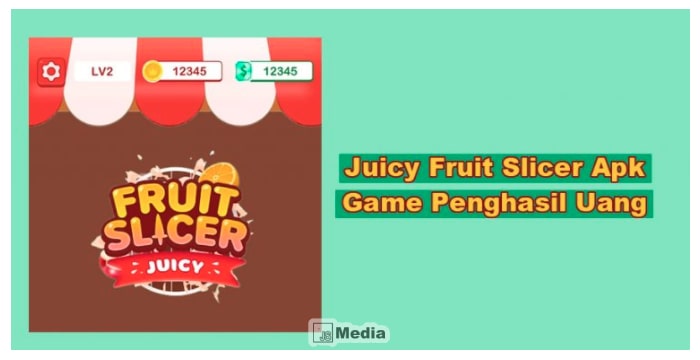 Juicy Fruit Slicer Penghasil Uang, Benarkah Terbukti Membayar ?