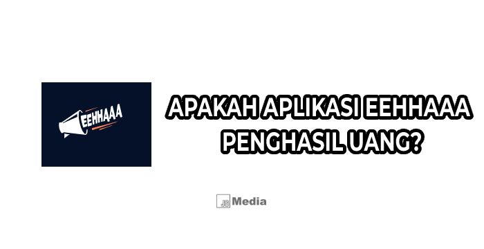 Apakah Aplikasi Eehhaaa Penghasil Uang?