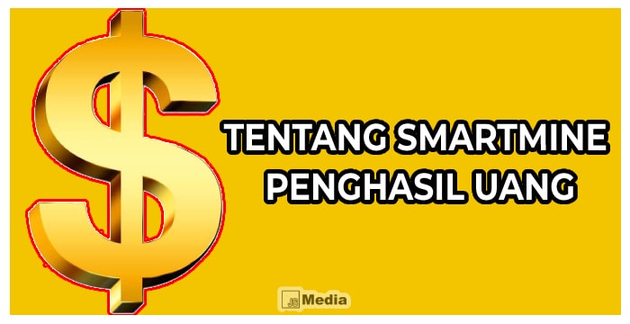 Tentang Smartmine Penghasil Uang