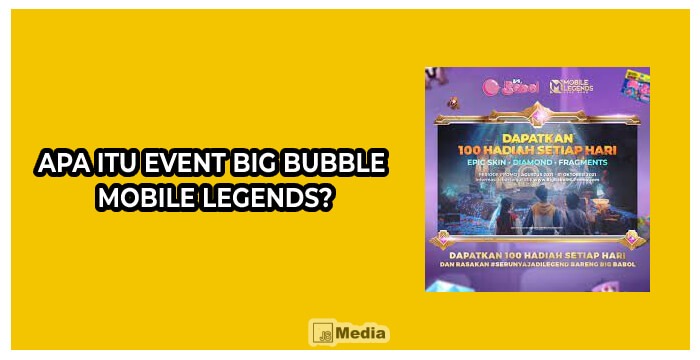 Event Big Bubble Mobile Legends