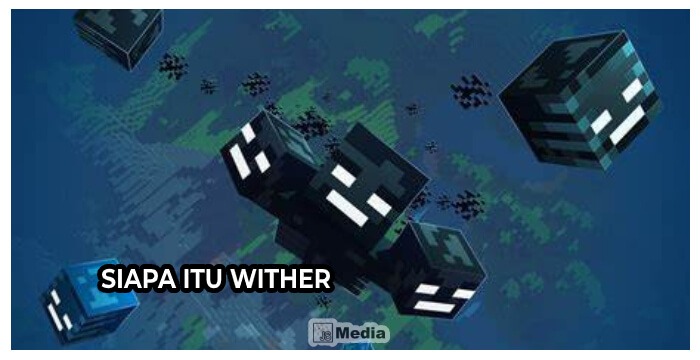 Siapa itu Wither?