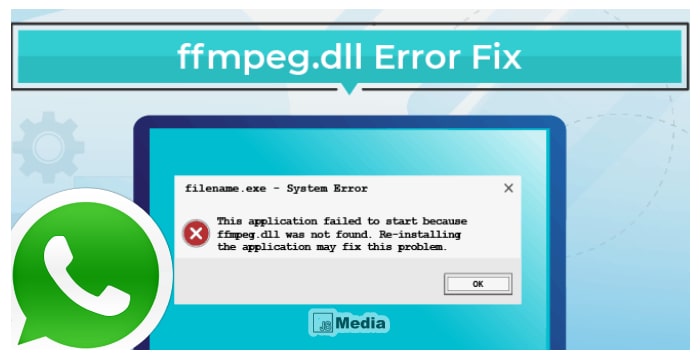 Hal Yang Menyebabkan Eror Ffmpeg.dll missing di Whatsapp