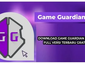 Download Game Guardian Full Versi Terbaru Gratis