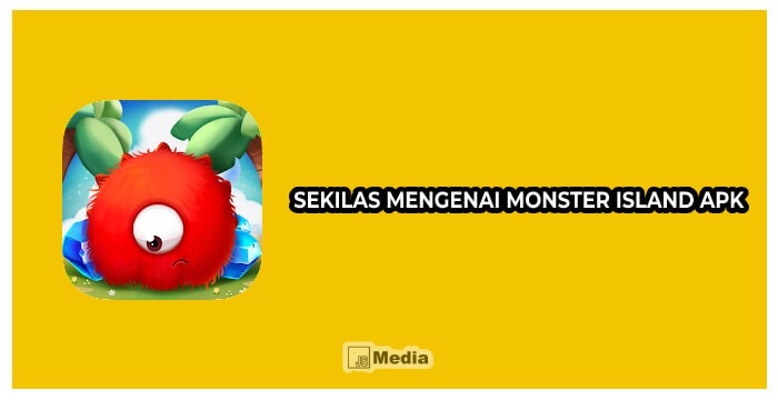 Sekilas Mengenai Monster Island Apk