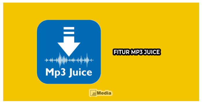 Fitur Mp3 Juice