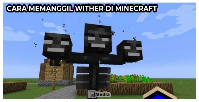 Cara Memanggil Wither di Minecraft