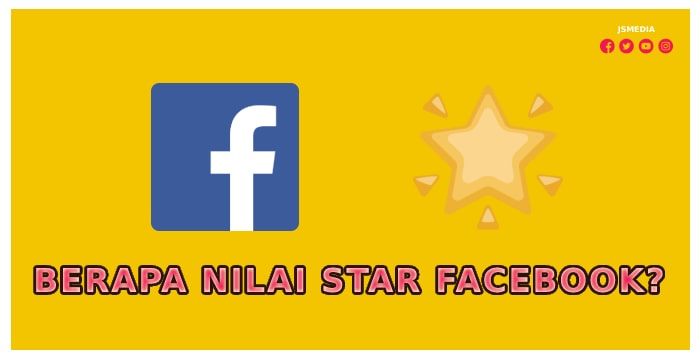 Berapa Nilai Star Facebook?