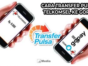 Cara Transfer Pulsa Telkomsel Ke Gopay