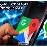 Cara Menyadap Whatsapp Lewat Google Map, Apakah Bisa?