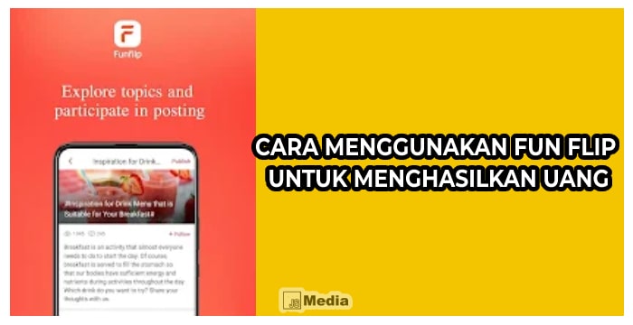 Cara Menggunakan Fun Flip Untuk Menghasilkan Uang