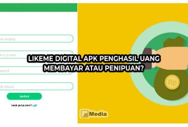 Likeme Digital Apk Penghasil Uang, Membayar atau Penipuan?