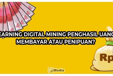 Earning Digital Mining Penghasil Uang, Membayar Atau Penipuan?