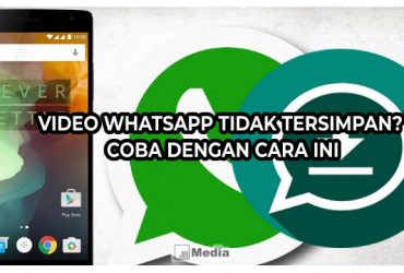 Cara Mengatasi Video Whatsapp tidak tersimpan