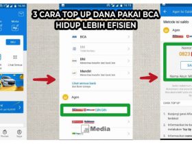 3 Cara Top Up DANA pakai BCA, Hidup Lebih Efisien