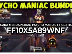 Cara Mendapatkan Psycho Maniac FF Gratis, FF10X5A89WNF