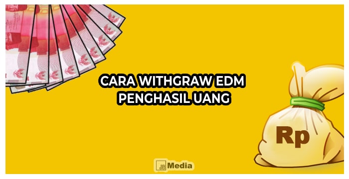 Cara Withdraw EDM Penghasil Uang