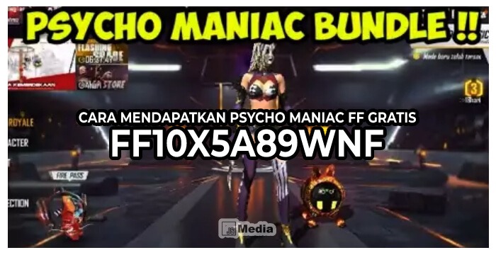 Cara Mendapatkan Psycho Maniac FF Gratis, FF10X5A89WNF