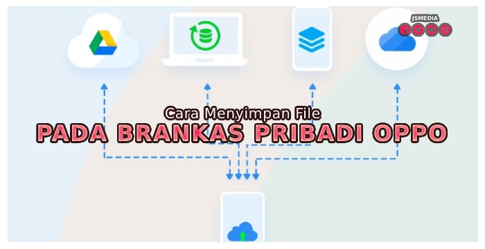 Cara Menyimpan File Pada Brankas Pribadi Oppo