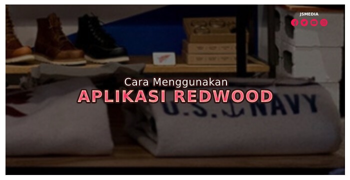 Cara Menggunakan Aplikasi RedWood