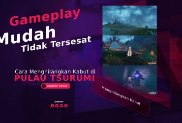 Cara Menghilangkan Kabut di Pulau Tsurumi Agar Tidak Tersesat