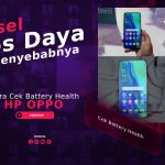 Cara Cek Battery Health Oppo