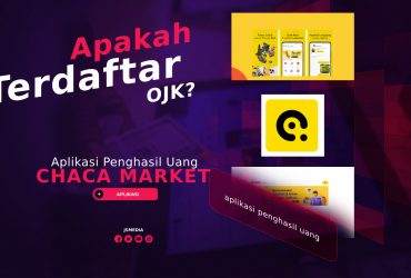 Aplikasi Chaca Market Penghasil Uang, Apakah Terdaftar OJK?