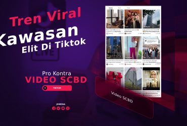 Pro Kontra Video SCBD Tren Viral di TikTok