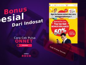 3 Cara Cek Pulsa Onnet, Bonus Spesial Dari Indosat