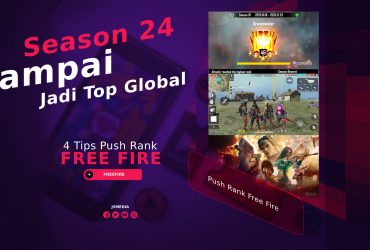 Tips Push Rank Free Fire Season 24 Sampai Jadi Top Global